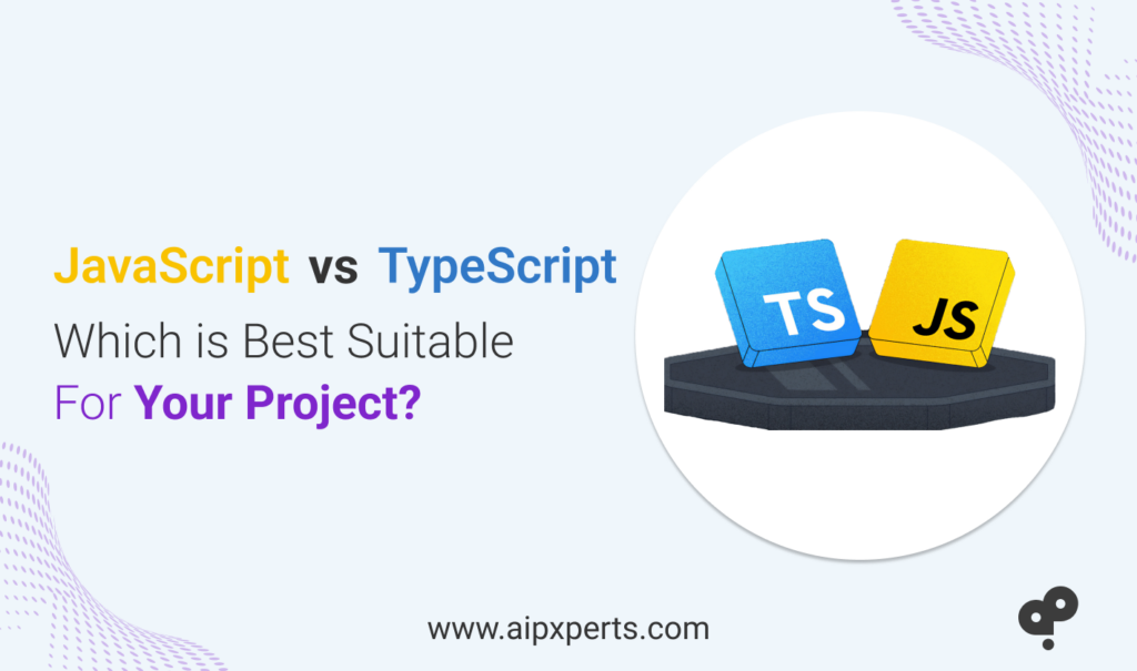 Image of JavaScript vs Typescript: Which is best suitable for your project?