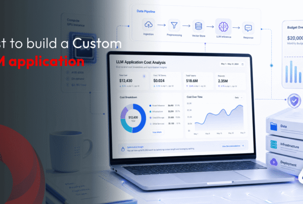 Cost to build a Custom LLM application