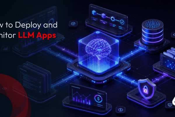 How to Deploy and Monitor LLM Apps